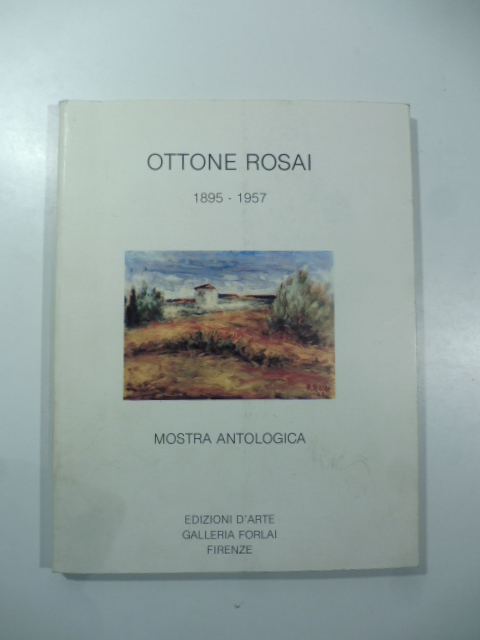 Ottone Rosai 1895-1957. Mostra antologica